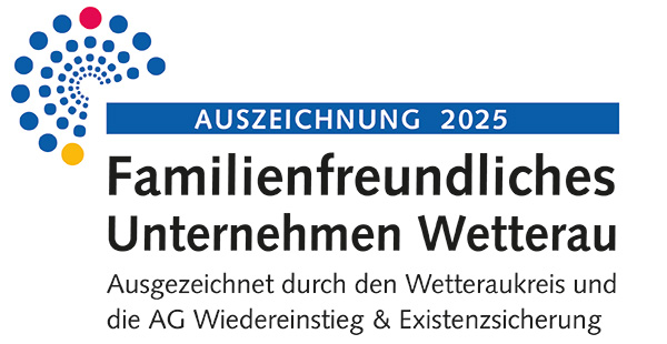 Familienfreundliches Unternehmen Wetterau - Ausgezeichnet durch den Wetteraukreis und die AG Wiedereinstieg & Existenzsicherung